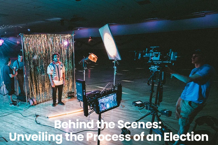 Behind the Scenes: Unveiling the Process of an Election